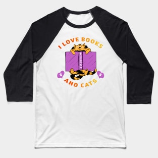 I love Books And Cats Baseball T-Shirt